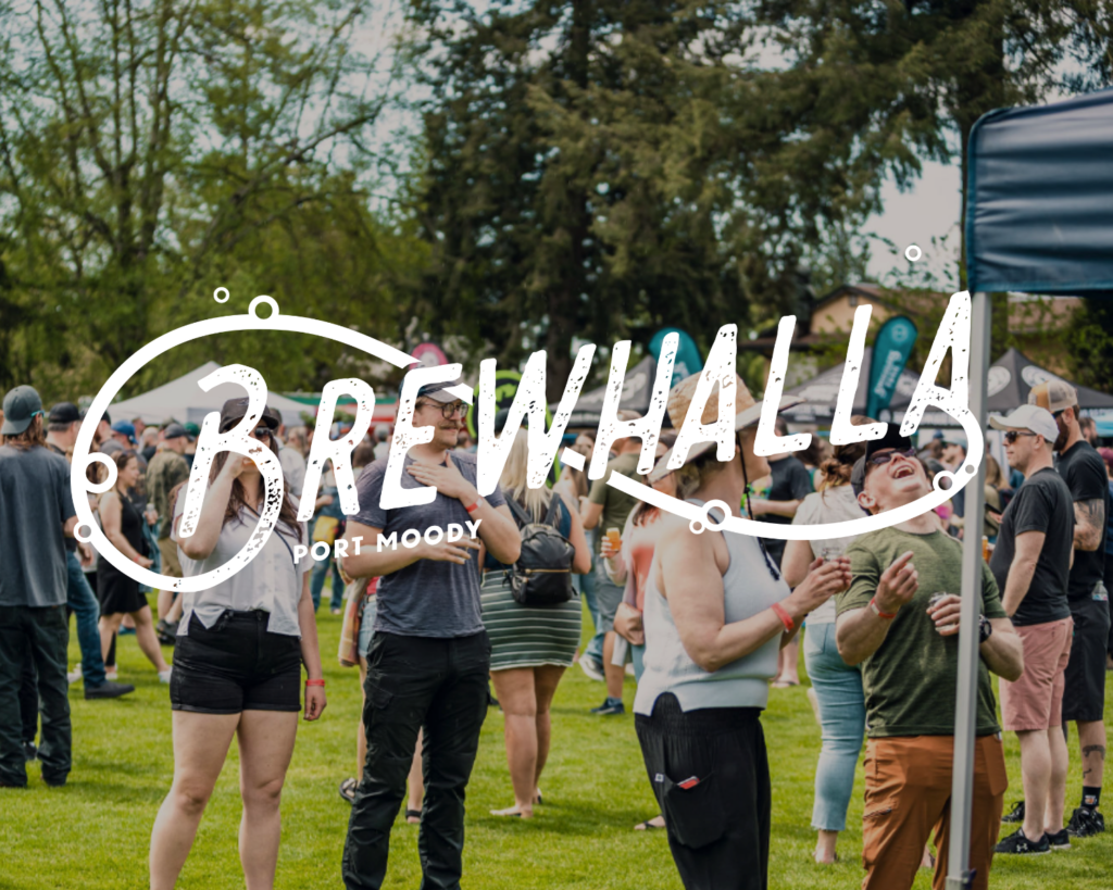 Brewhalla Beer & Music Festival - Port Moody · The BC Ale Trail